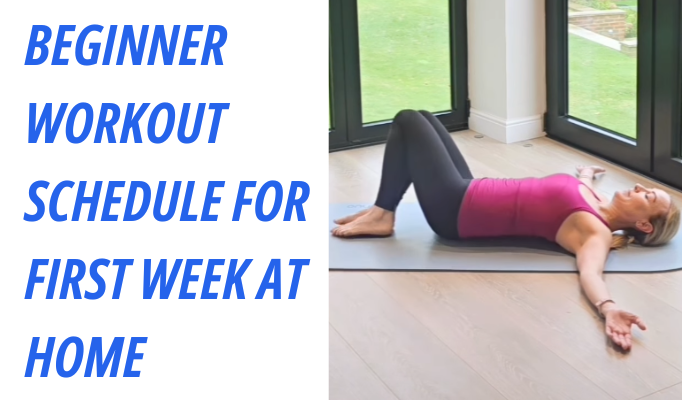 Beginner Workout Schedule For First Week At Home