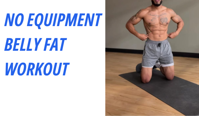 No Equipment Belly Fat Workout