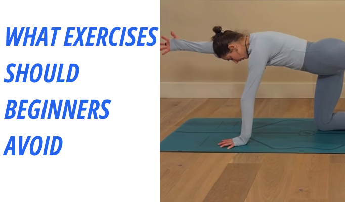 What Exercises Should Beginners Avoid